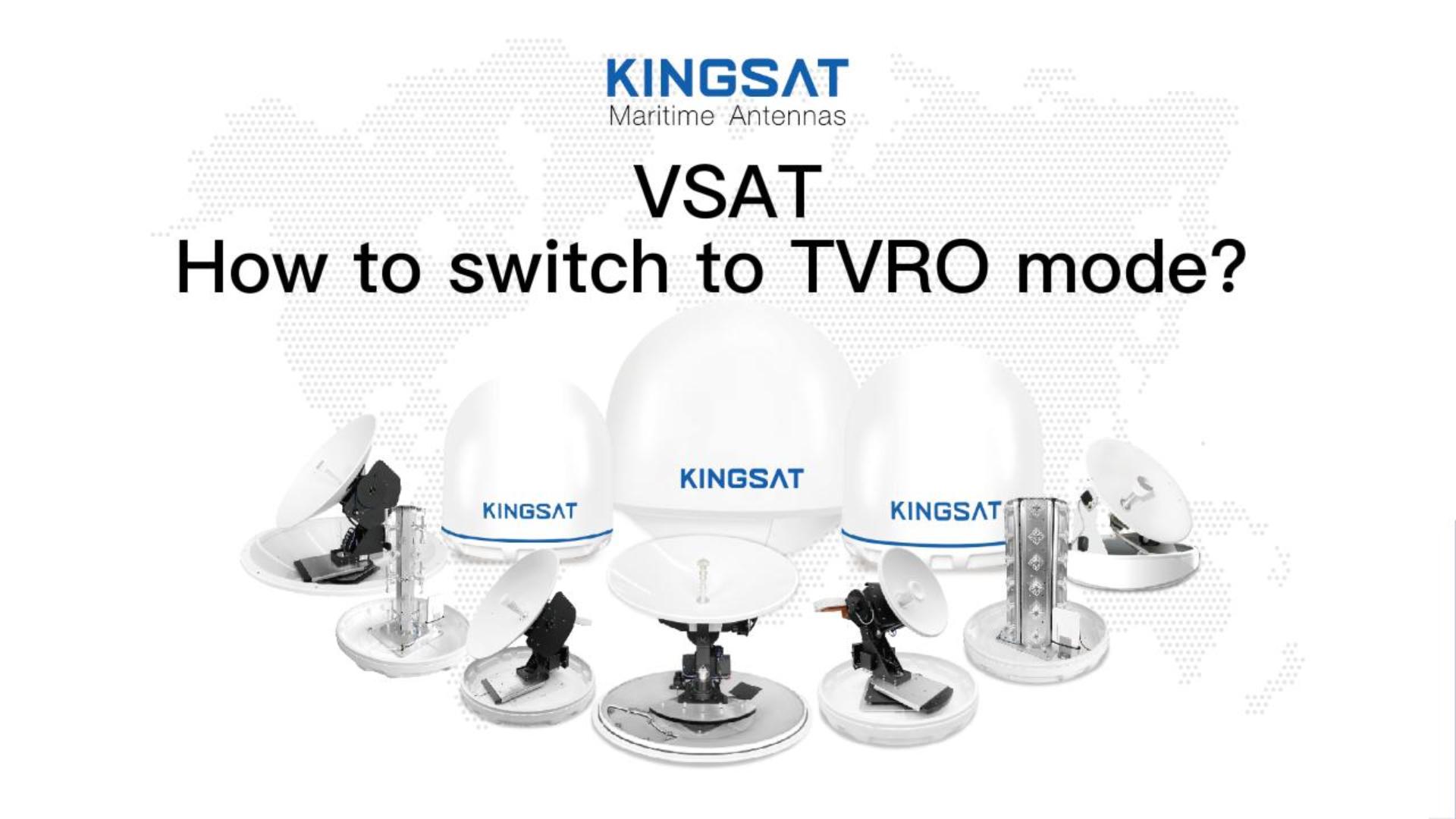 How to switch to TVRO mode?